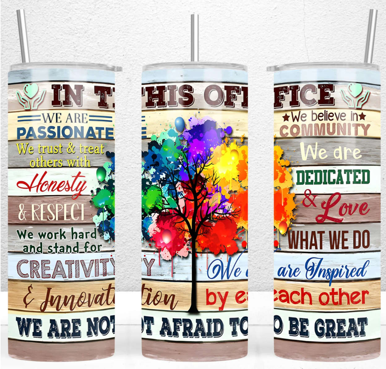 In This Office We Are Not Afraid To Be Great  -20oz Skinny Tumbler