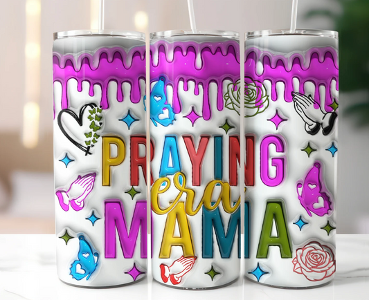 Praying Mama Era Inflated T -20oz Skinny Tumbler