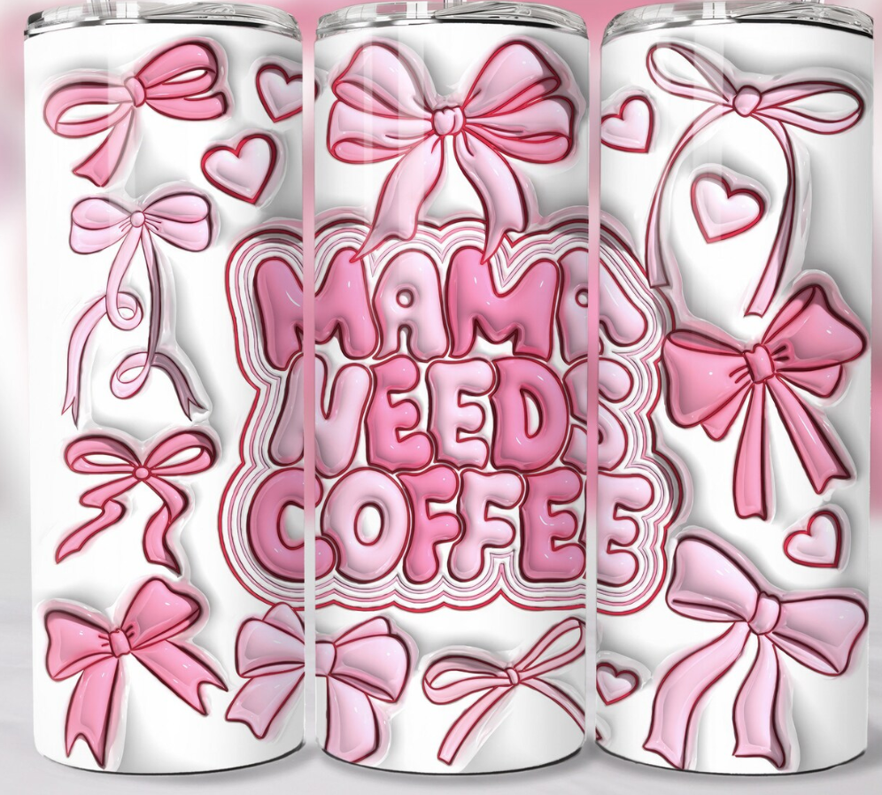 Mama needs coffee-20oz Skinny Tumbler