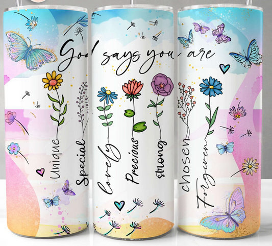 God Says You Are-20oz Skinny Tumbler