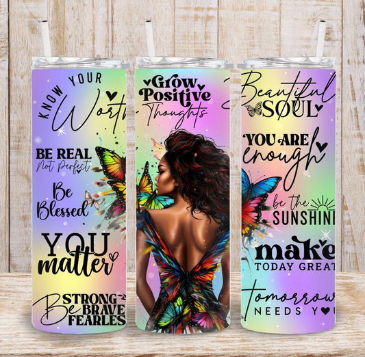 Grow positive thoughts -20oz Skinny Tumbler