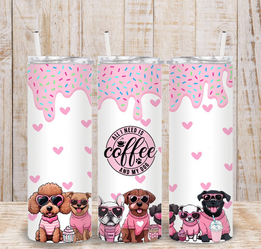 All i need is coffee and my dogs-20oz Skinny Tumbler