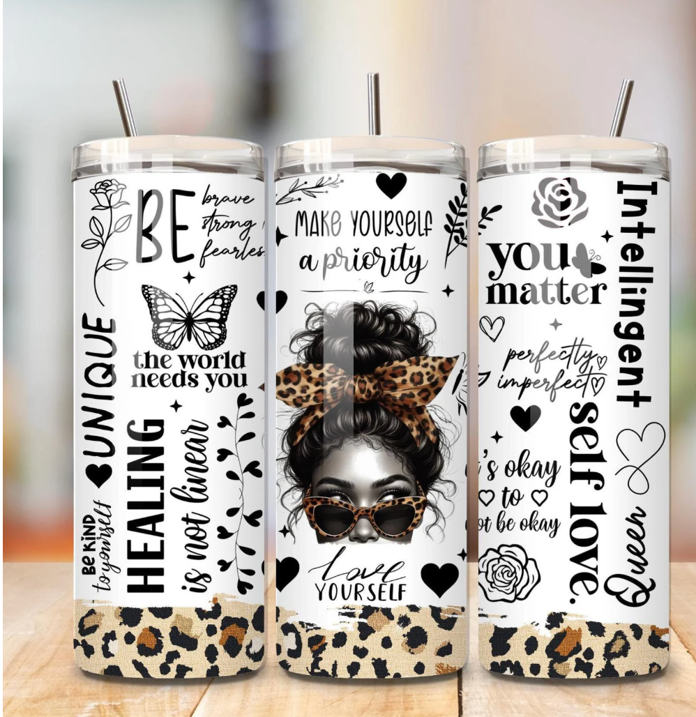 Make yourself the priority affirmations - Skinny Tumbler