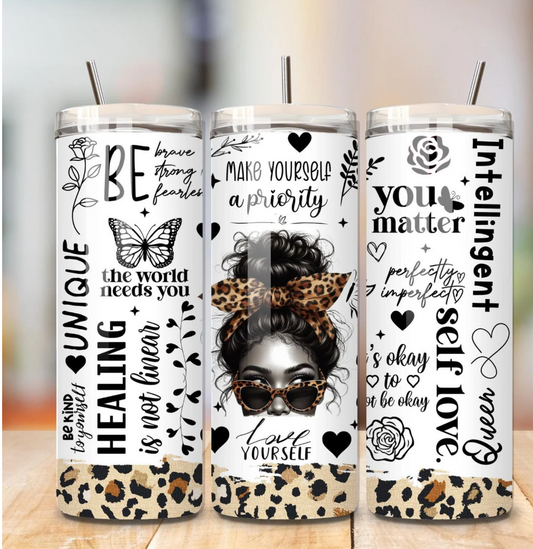 Make yourself the priority affirmations - Skinny Tumbler
