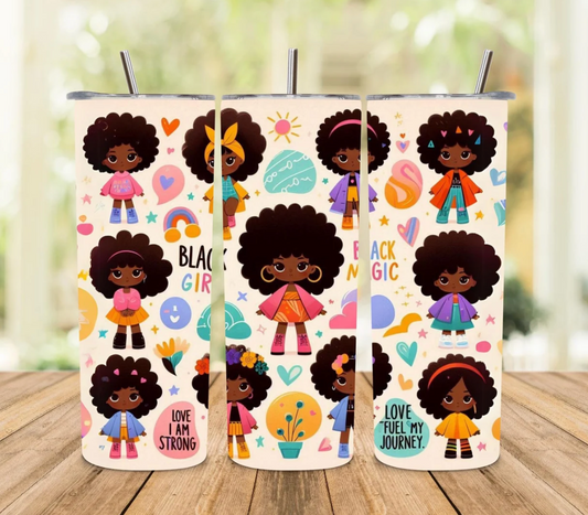 little black girl magic -20oz Skinny Tumbler Sublimation