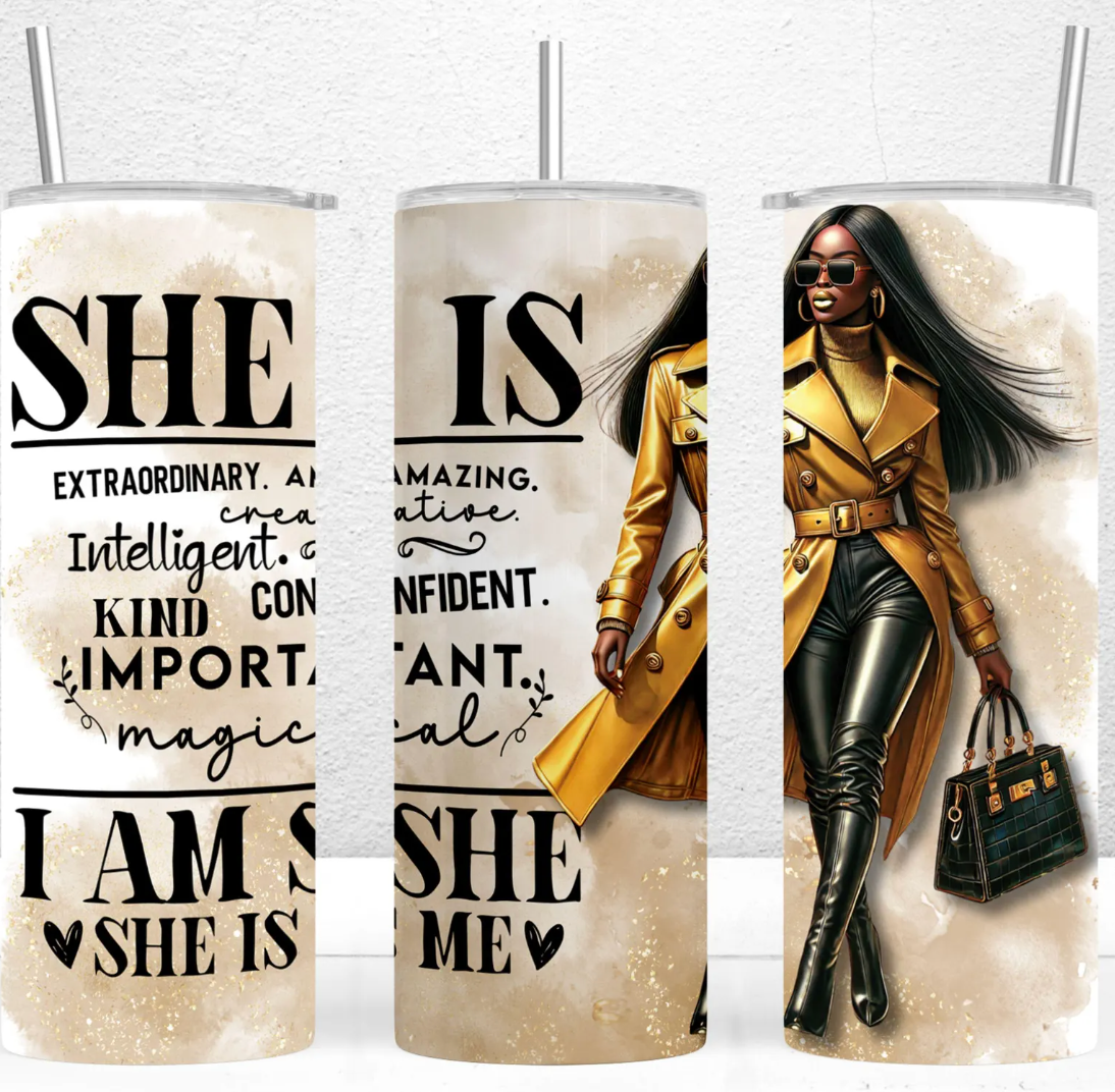 She is-20oz Skinny Tumbler