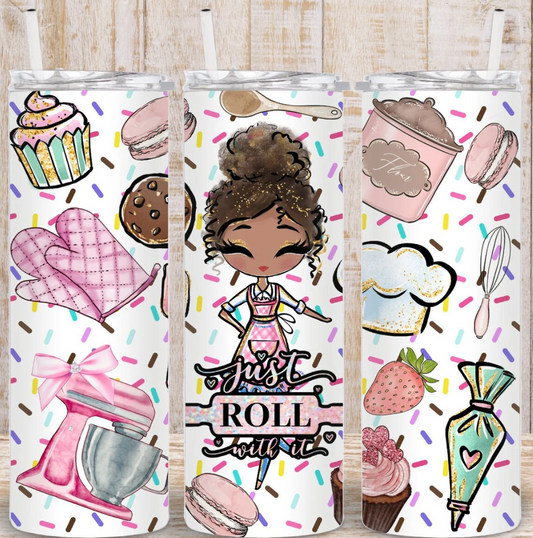 just roll with it -baker -20oz transfer