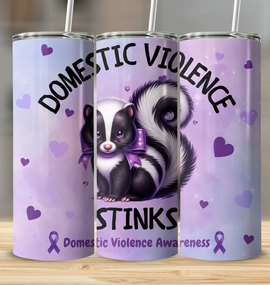 Domestic Violence stinks -Domestic Violence Awareness Month -20oz Skinny Tumbler