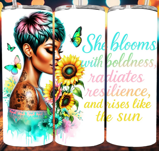 She blooms with boldness-20oz Skinny Tumbler
