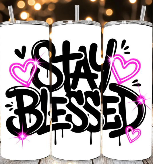 Stay blessed-20oz Skinny Tumbler