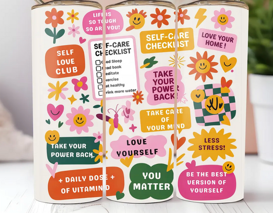 Self love- 20oz Skinny Tumbler