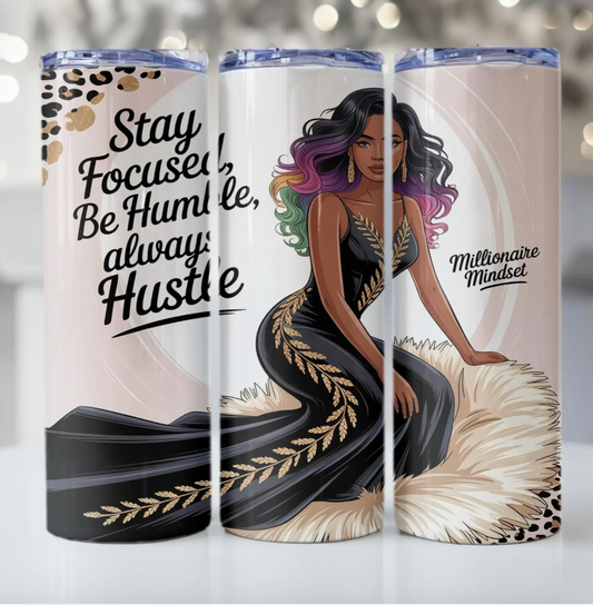 Stay focused -20oz Skinny Tumbler