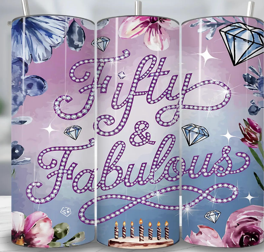 Fifty and Fabulous  -20oz Skinny Tumbler