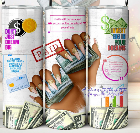 Law of Money Success Don't Just Dream -20oz Skinny Tumbler