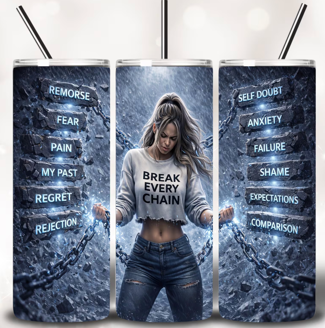 Break every chain-Tumbler Wrap -20oz Skinny Tumbler