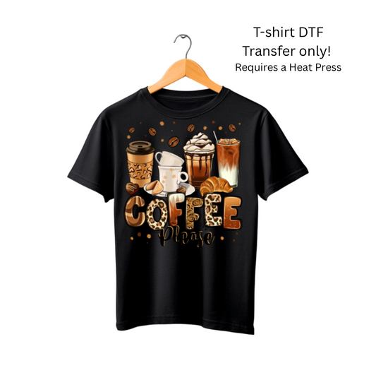 Coffee pelase- Dtf Transfer
