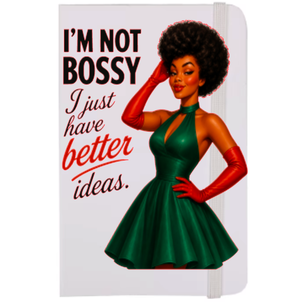 I'n Not bossy I just have better ideas (Black women)-UV DTF