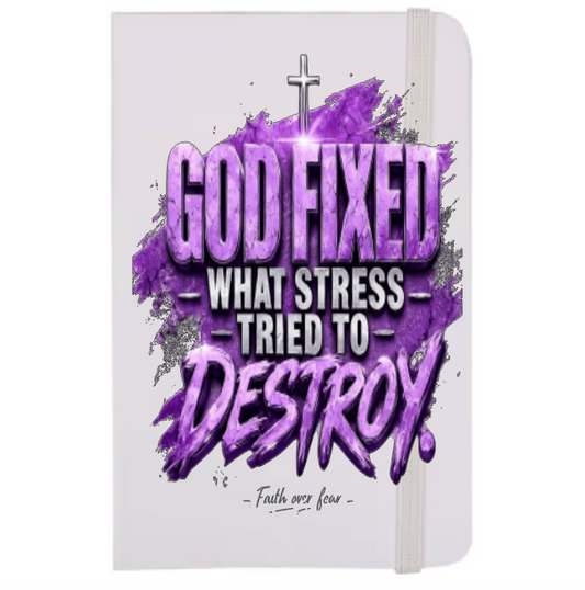 GOD fixed what stress tried ot destroy  (Christian RELATED)-UV DTF
