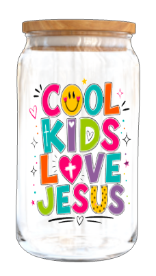 Cool Kids Love Jesus-(Christian RELATED)-UV DTF
