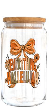 Everything Hallelujah -(Christian related)-UV DTF