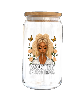 Worthy of Good Things (Black Women with Blonde curly hair ) -UV DTF