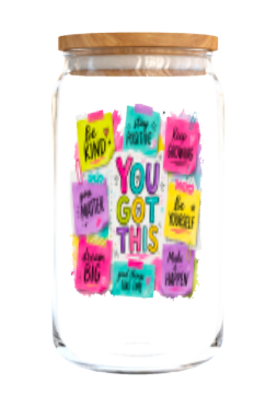 You got this -UV DTF