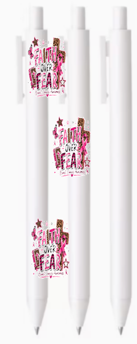 Faith over Fear (Breast Cancer Awareness month )-UV DTF