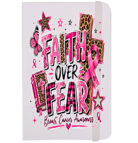 Faith over Fear (Breast Cancer Awareness month )-UV DTF