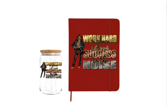 Work hard in silence let your success be the noise | Journal UV DTF DECAL