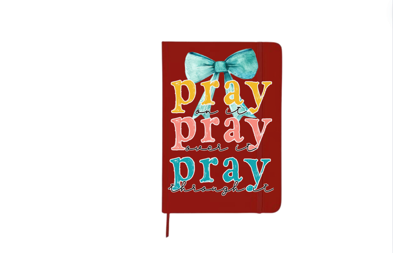 Pray on it , Pray over it , Pray through it ( blue theme )  | Journal  UV DTF DECAL