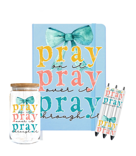 Pray on it , Pray over it , Pray through it ( blue theme )  | Journal  UV DTF DECAL
