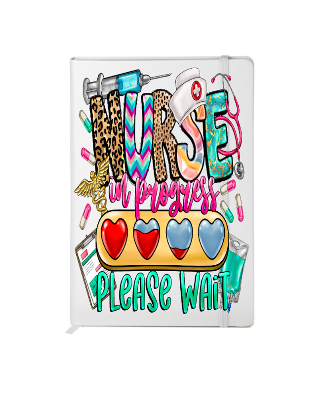 Nurse in progress please wait - Journal UV DTF DECAL