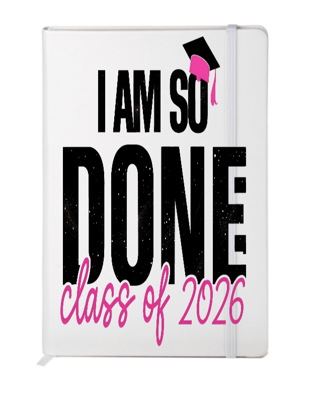 I am so done Class of 2026-UV DTF