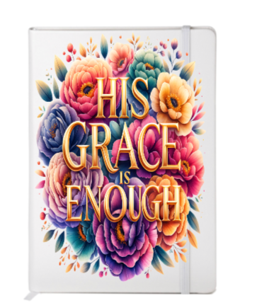 His Grace is  Enough (Christian related) -Journal UV DTF DECAL