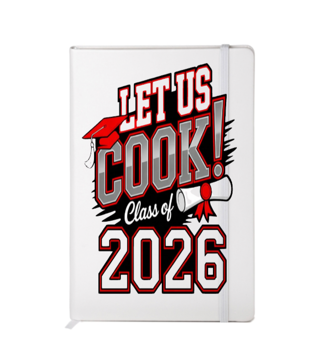 Let us Cook Class of 2026- Journal UV DTF DECAL