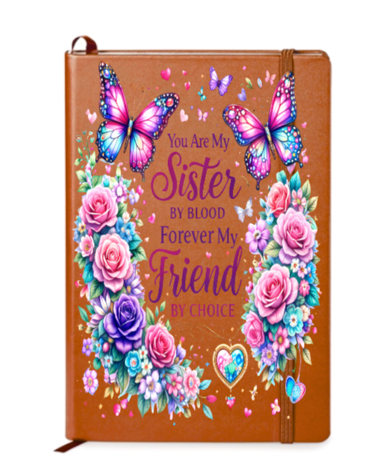 You are my Sister by Blood forever my Friend by choice-Journal UV DTF DECAL