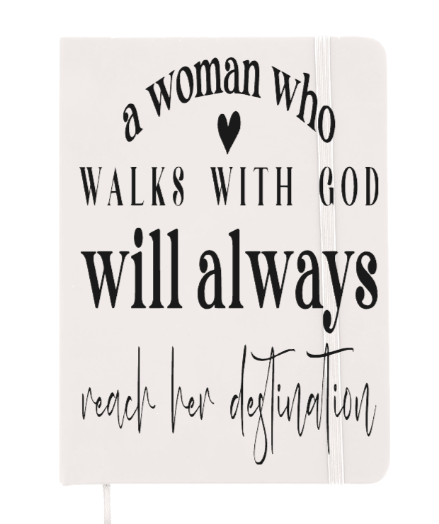 A woman who walks with god will always reach her destination- Journal UV DTF DECAL