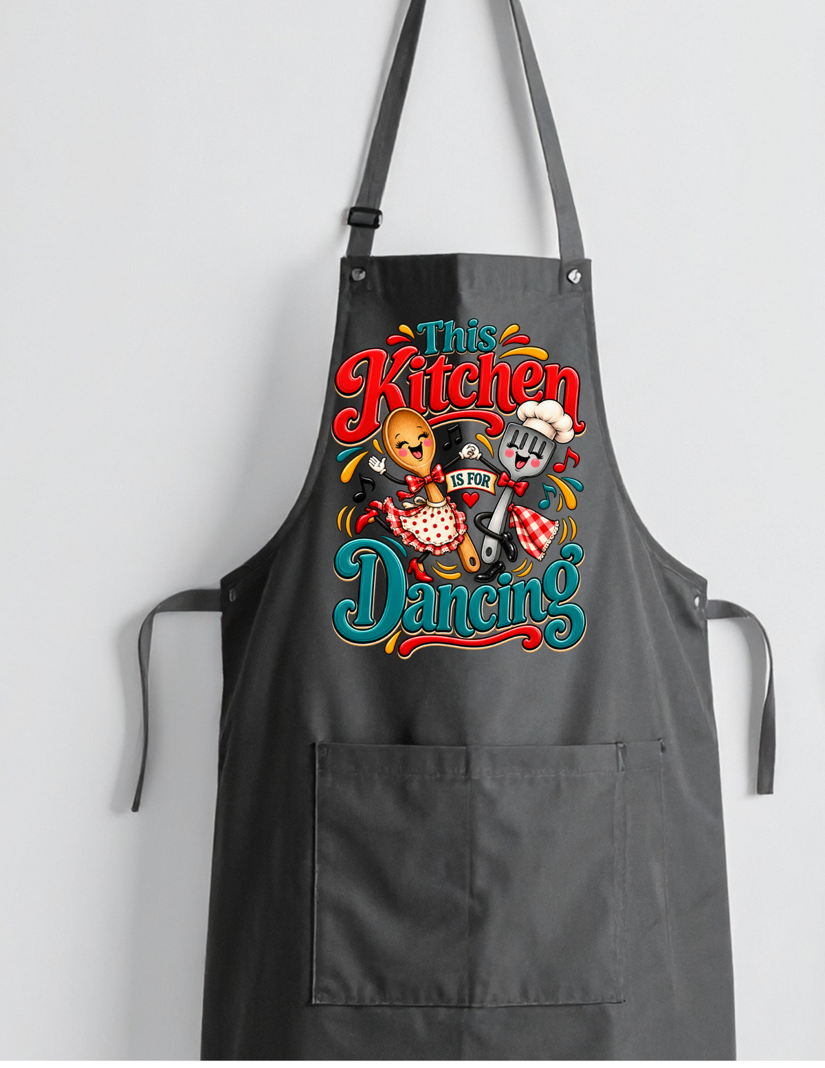The Kitchen is for dancing - APRON DTF transfer