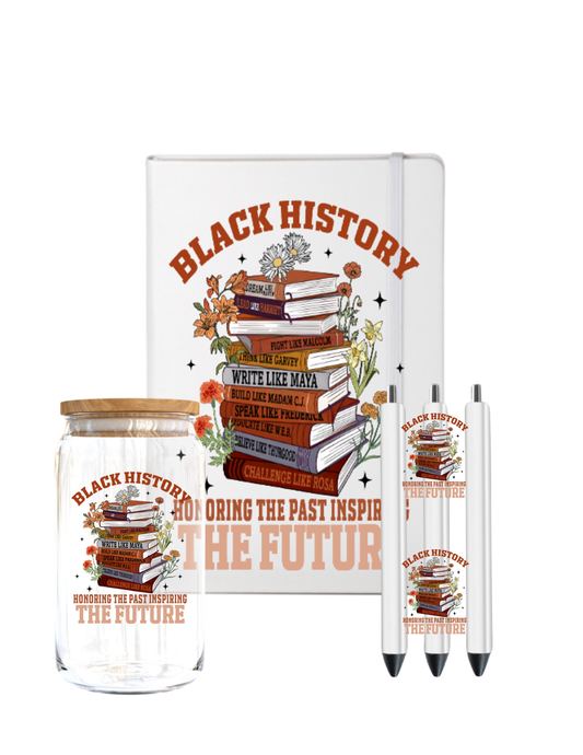 Black history honoring the past inspire the future -(Black History Month )  -UV DTF