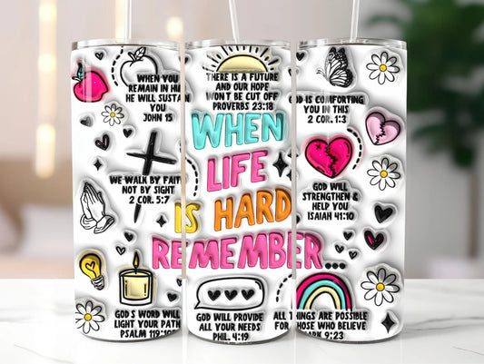 When life is hard remember s-Tumbler Wrap -20oz Skinny Tumbler