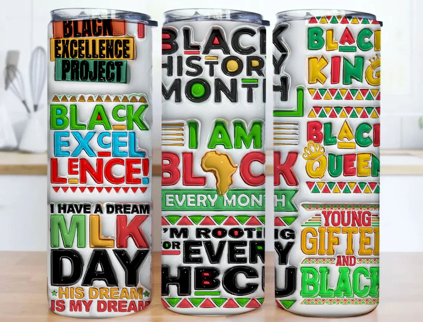 Black History Month Tumbler Wrap: 3D Inflated-Tumbler Wrap -20oz Skinny Tumbler