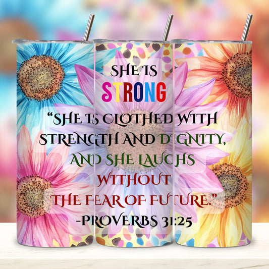 She is strong-20oz Skinny Tumbler