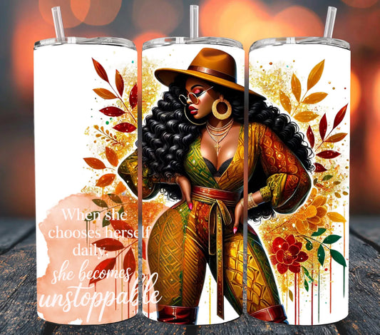 When she choose her self daily -20oz Skinny Tumbler