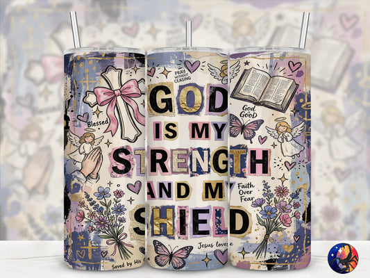 God Is My Strength & My Shield Christian-20oz Skinny Tumbler