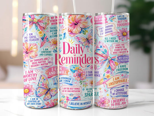 Daily Reminders Affirmation -20oz Skinny Tumbler