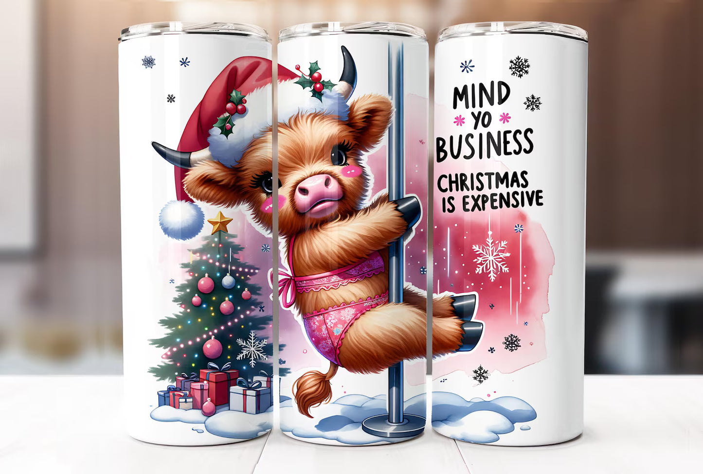 Mind your business Christmas is Expensive -20oz Skinny Tumbler