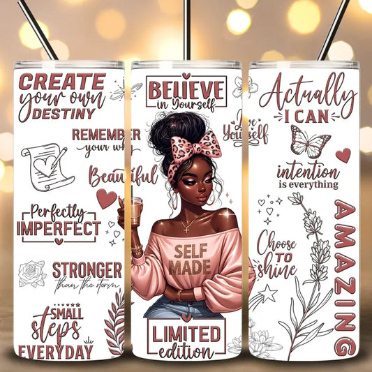 Self Made Black Woman - 20oz Skinny Tumbler Sublimation