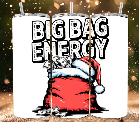Big Bag Energy-20oz Skinny Tumbler