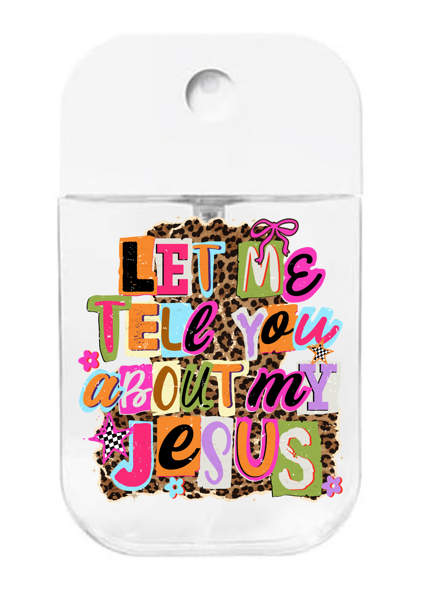 Let me tell you about me Jesus -UVDTF- Spray bottle Tranfers